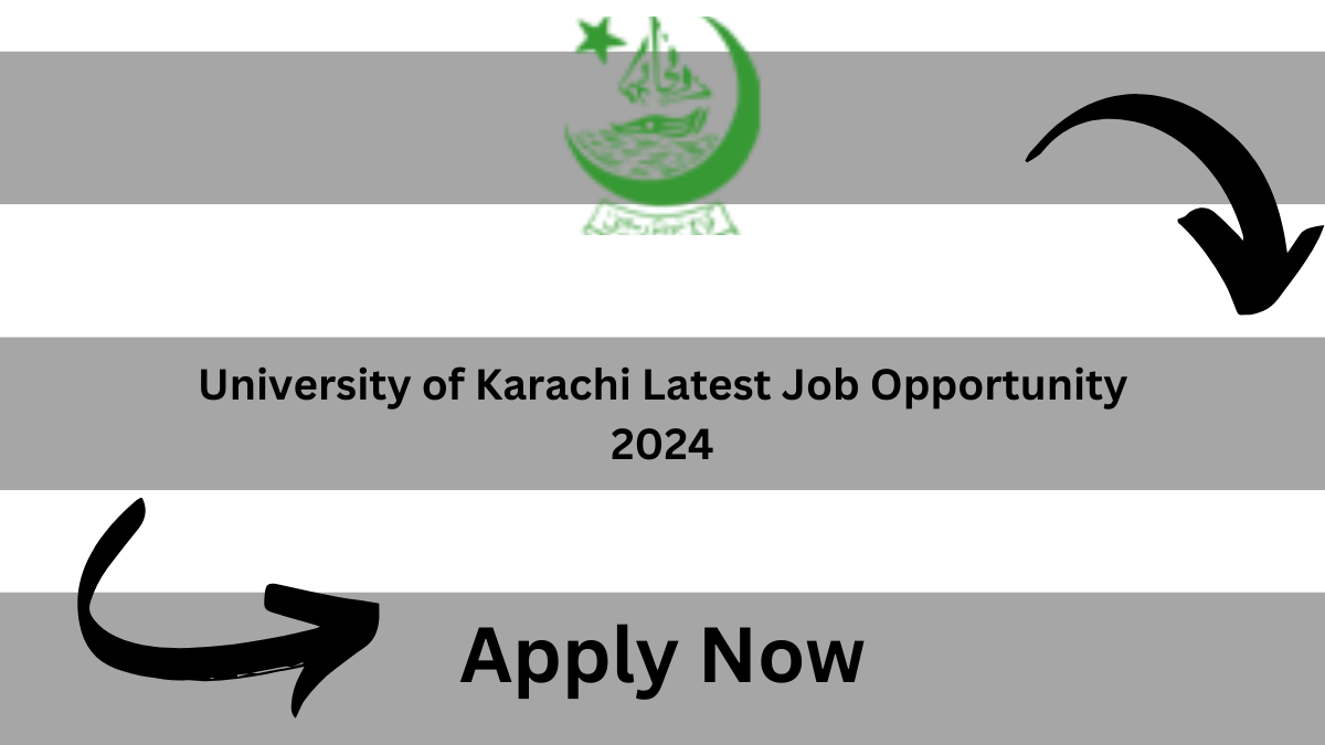 University of Karachi Latest Job Opportunity 2024