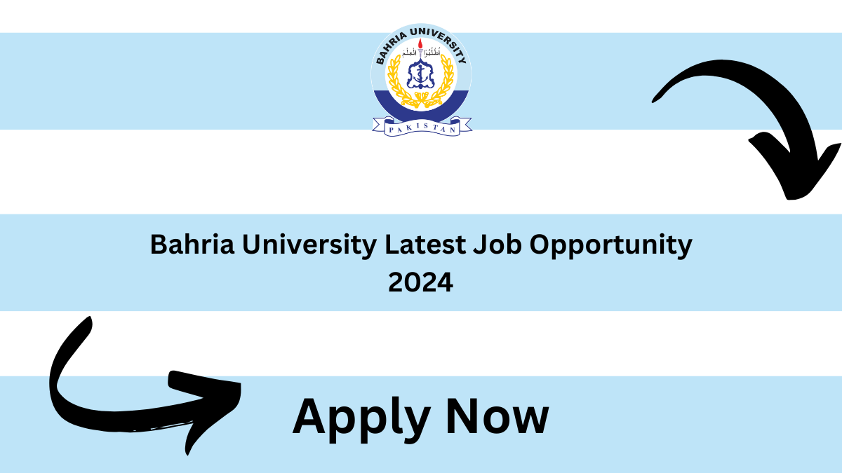 Bahria University Latest Job Opportunity 2024