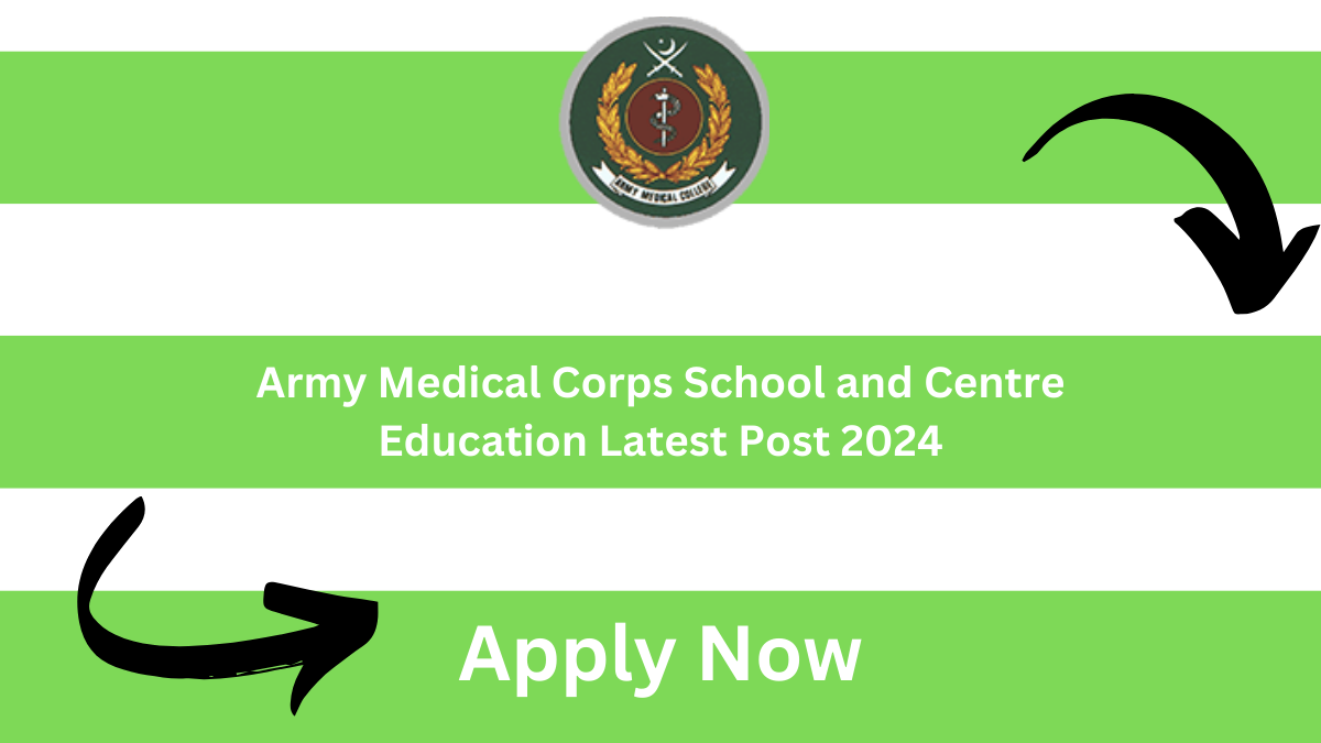 Army Medical Corps School and Centre Education Latest Post 2024