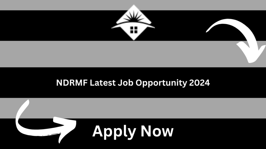 NDRMF Latest Job Opportunity 2024