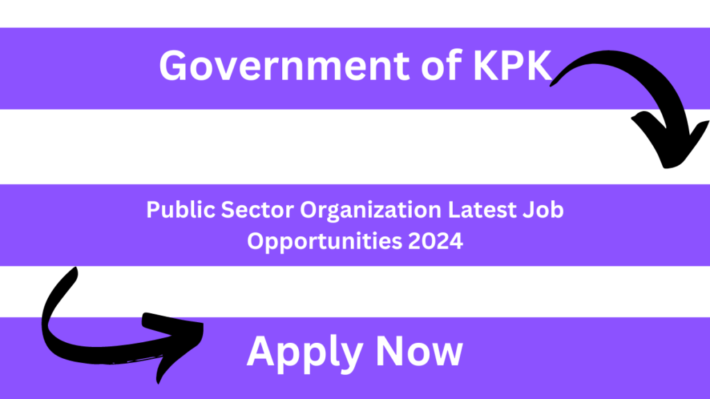 Public Sector Organization Latest Job Opportunities 2024