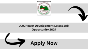 AJK Power Development Latest Job Opportunity 2024